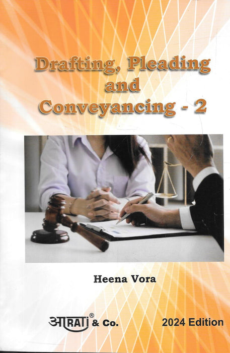 Drafting, Pleading and Conveyancing - 2 for BLS and LLB exams