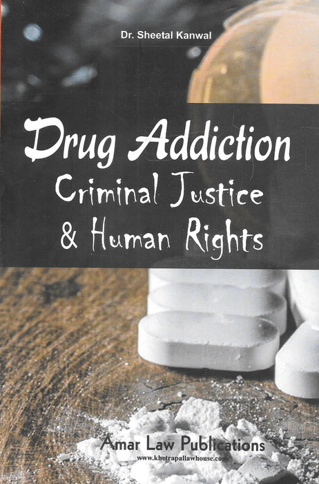 Drug Addiction Criminal Justice & Human Rights - LLM