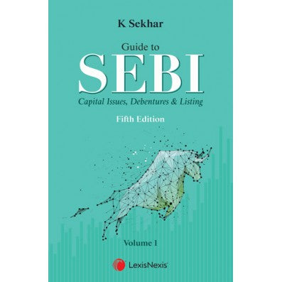 Guide to SEBI, Capital Issues, Debentures & Listing in 3 vols