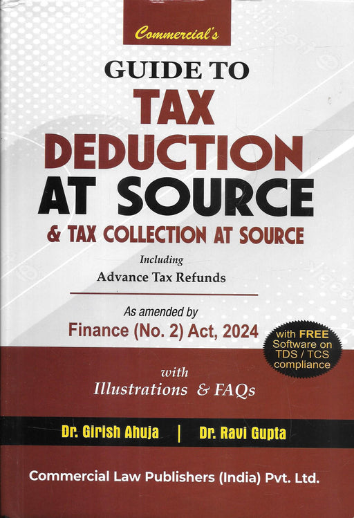 Guide To Tax Deduction At Source & Tax Collection At Source Including Advanced Tax Refunds