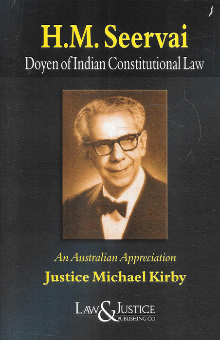 H. M. Seervai Doyen Of Indian Constitutional Law