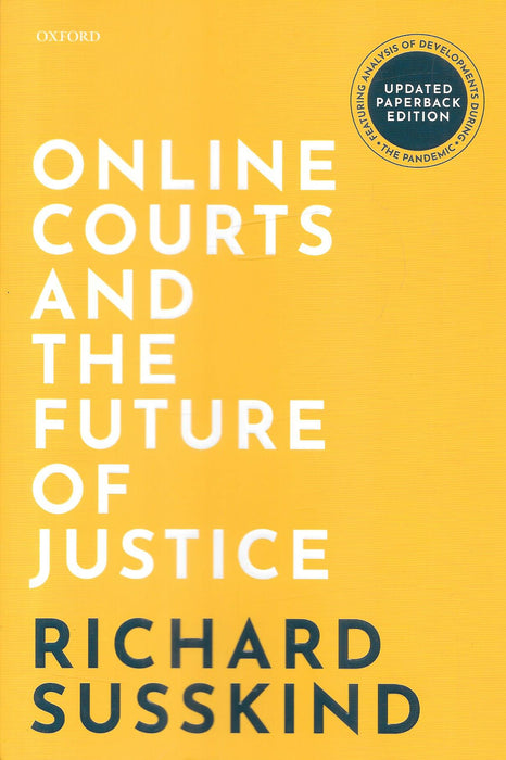 Online Courts and The Future of Justice