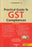 Practical Guide to GST Compliances