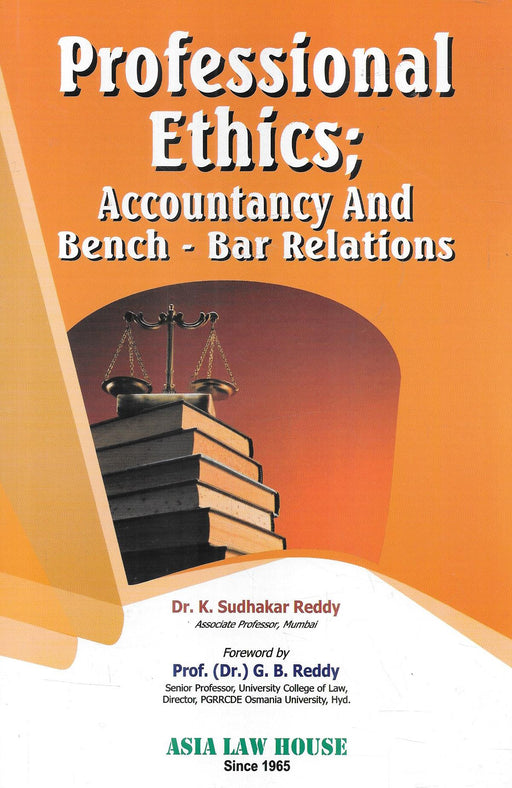 Professional Ethics; Accountancy And Bench - Bar Relations