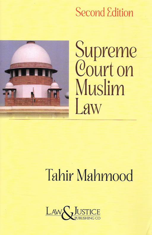 Supreme Court on Muslim Law - Select Cases of Seven Decades