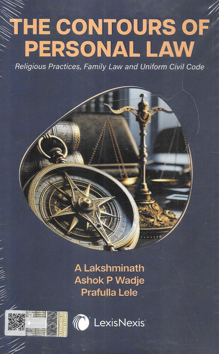 The Contours of Personal Law: Religious Practices, Family Law and Uniform Civil Code