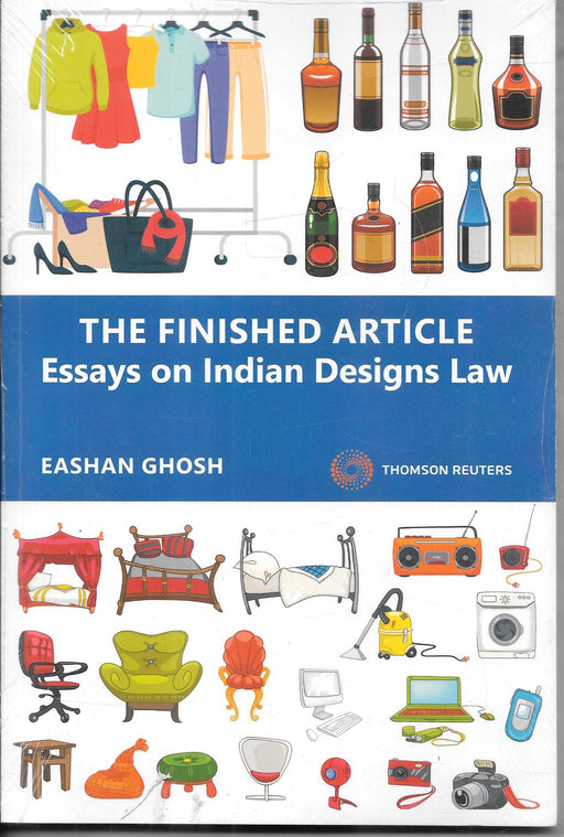 The Finished Article : Essays on Indian Designs Law