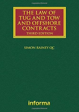 The Law of Tug and Tow and Offshore Contracts