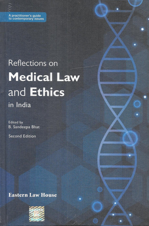 Reflections on Medical Law and Ethics in India