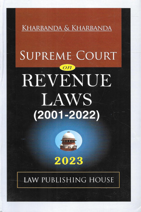 Supreme Court On Revenue Laws (2001-2022)