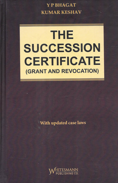 The Succession Certificate (Grant And Revocation)