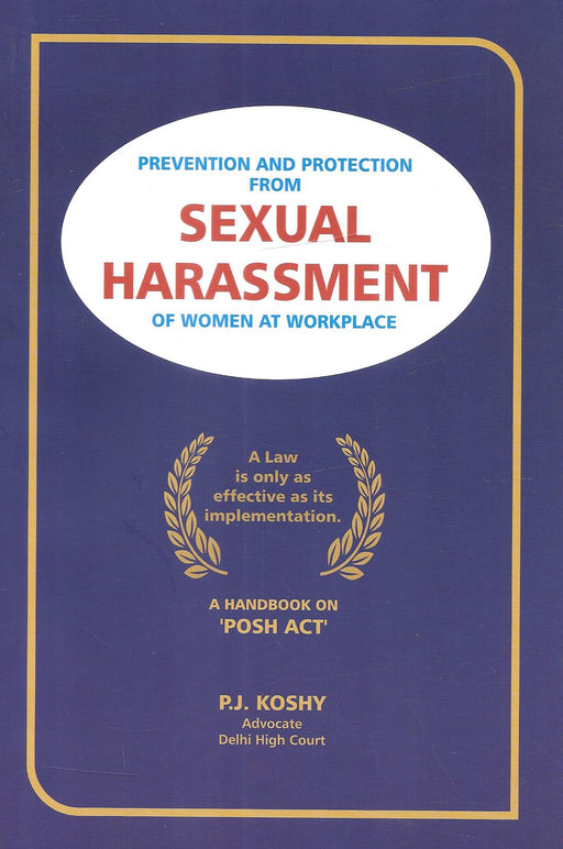 Prevention And Protection Form Sexual Harassment Of Women At Workplace