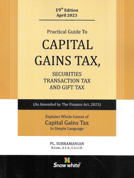 Practical Guide To Capital Gains Tax Securities Transaction Tax and Gift tax