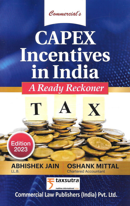 CAPEX Incentives In India - A Ready Reckoner