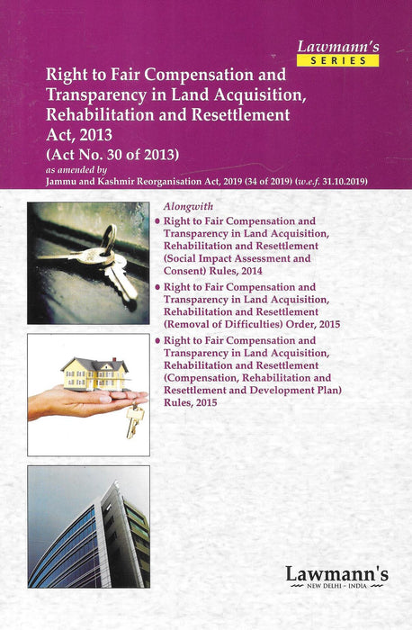 Right to fair compensation and transparency in land acquisition, rehabilitation and resettlemtn Act, 2013