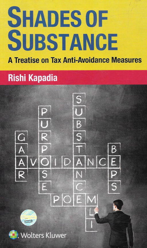 Shades of Substance a Treatise on Tax Anti Avoidance Measures