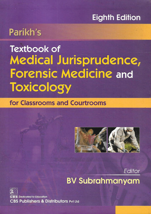 Textbook Of Medical Jurisprudence Forensic Medicine And Toxicology For Classrooms And Courtooms