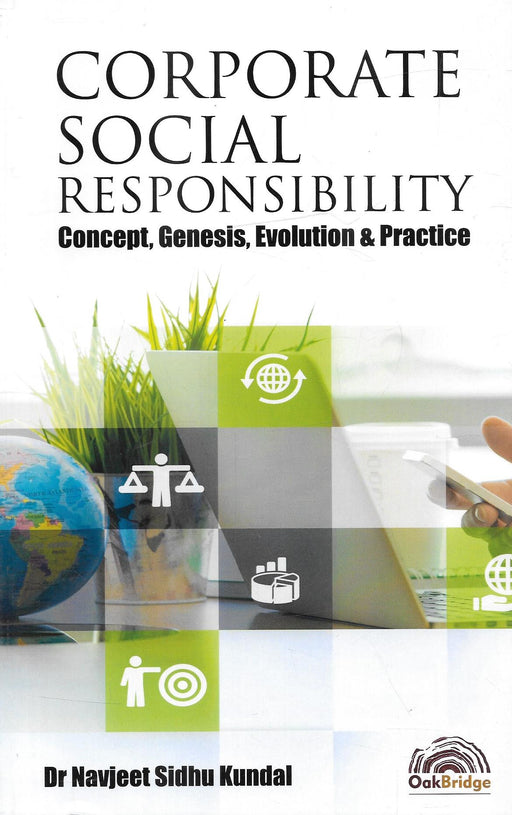 Corporate Social Responsibility: Concept, Genesis, Evolution & Practice