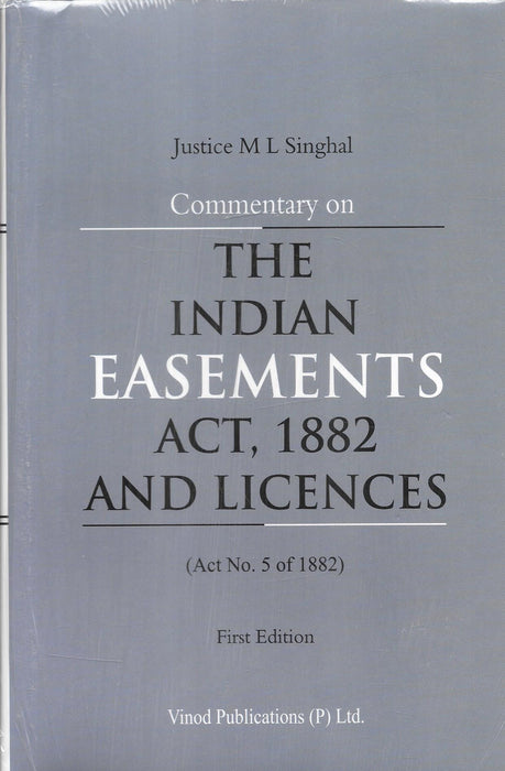 Commentary on The Indian Easements Act, 1882 and Licences