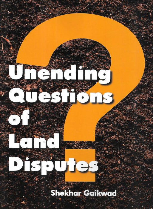 Unending Questions Of Land Disputes