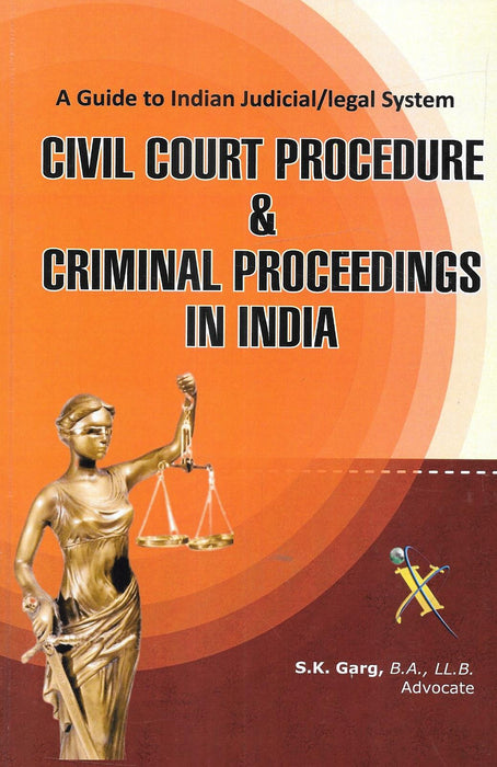 Civil Court Procedure and Criminal Proceedings in India