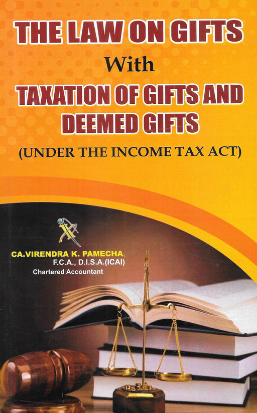 The Law of Gifts with Taxation of Gifts and Deemed Gifts