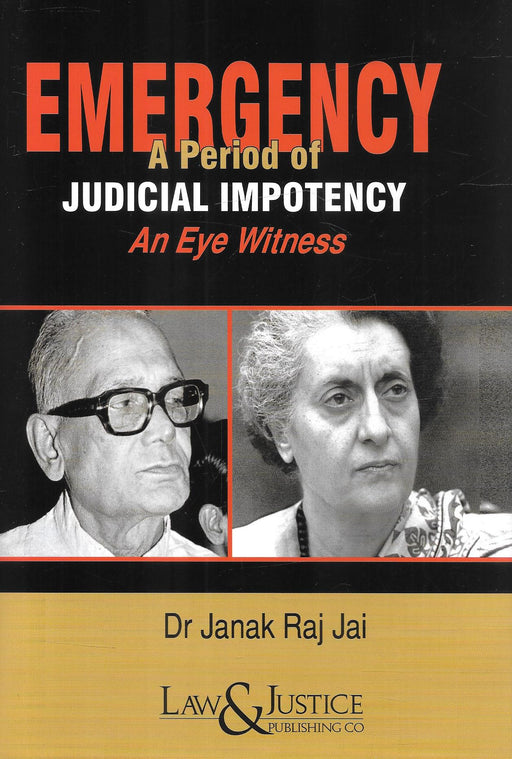 Emergency - A Period of Judicial Impotency - An eye witness