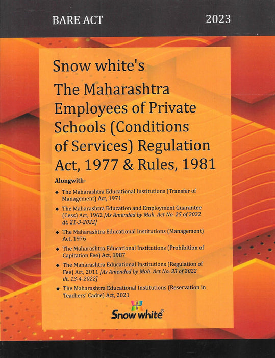 The Maharashtra Employees Of Private Schools (Conditions Of Services) Regulation Act , 1977 & Rules , 1981