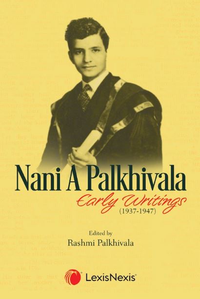 Nani A Palkhivala - Early Writings