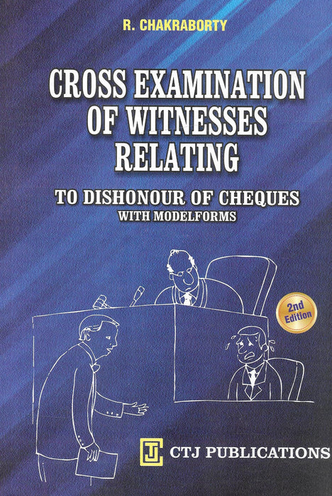 Cross Examination Of Witnesses Relating To Dishonour Of Cheques With Modelforms