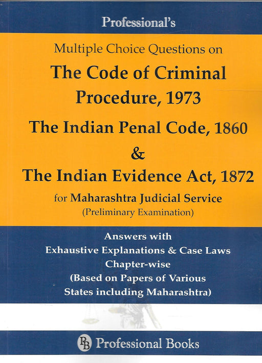 MCQ on Code of Criminal Procedure, The Indian Penal Code and The Indian Evidence Act for Maharashtra Judicial Service - Preliminary Examination