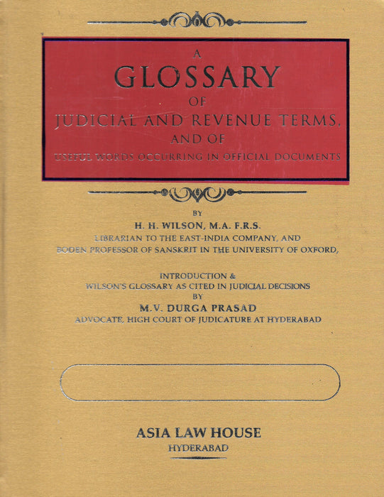 A Glossary  of Judicial and Revenue Terms and of useful words occurring in official documents