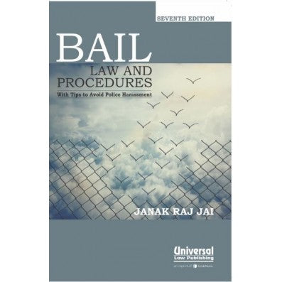 Bail Law and Procedures with Tips to Avoid Police Harassment