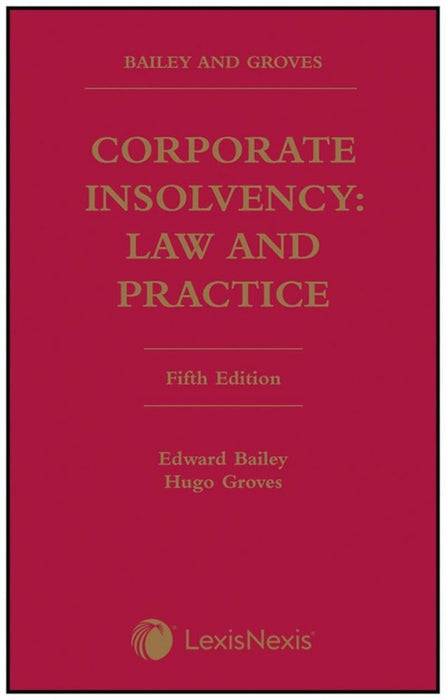 Bailey and Groves: Corporate Insolvency - Law and Practice