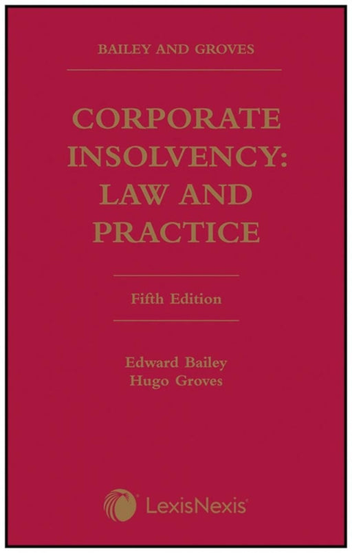 Bailey and Groves: Corporate Insolvency - Law and Practice