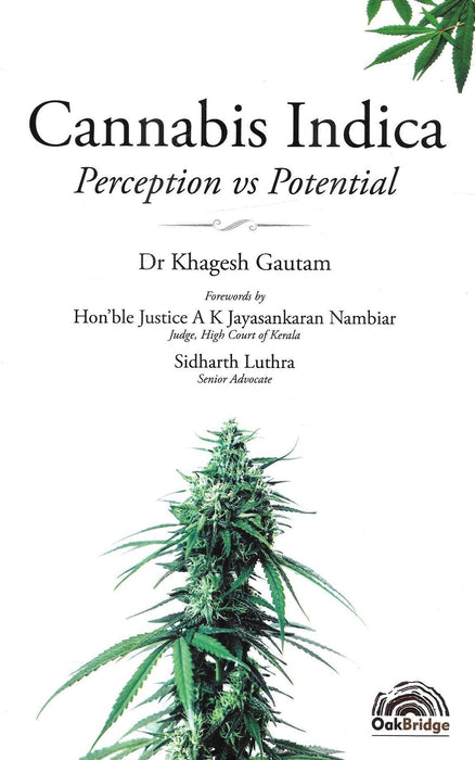 Cannabis Indica: Perception vs Potential