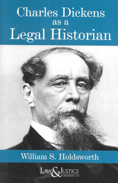 Charles Dickens as a Legal Historian