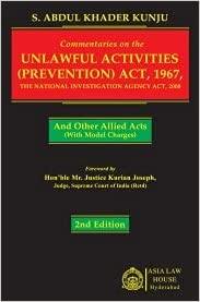 Commentaries on the Unlawful Activities (Prevention) Act, 1967