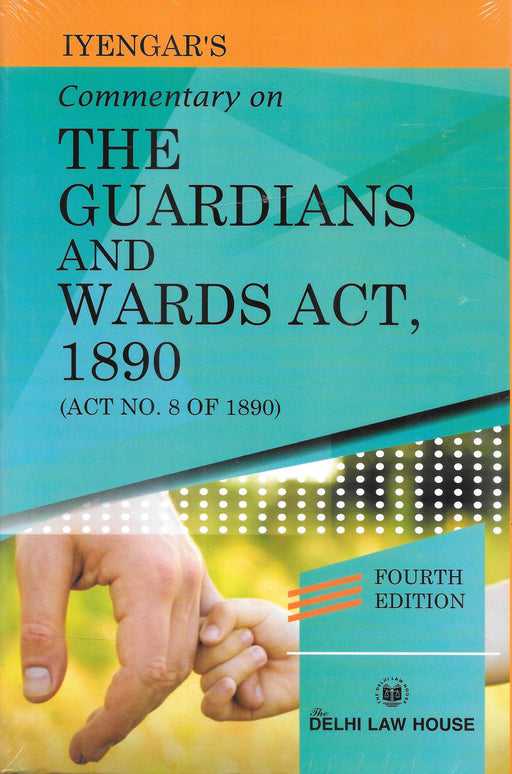 Commentary of the Guardians and Wards Act, 1890