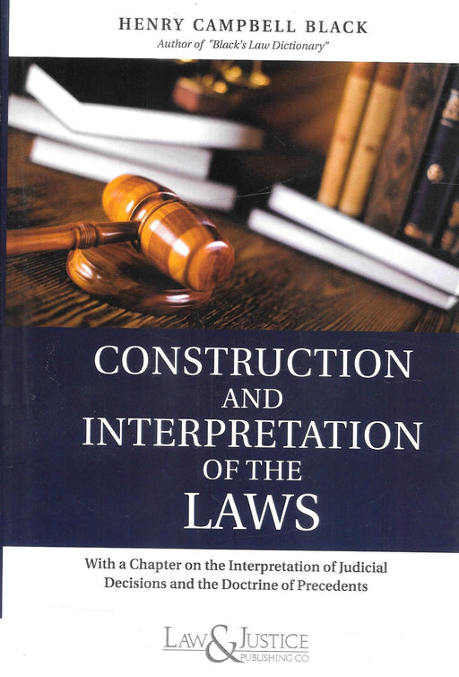 Construction and Interpretation of the Laws