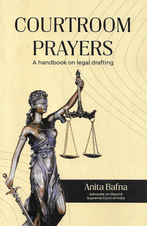 Courtroom Prayers : A Handbook on Legal Drafting