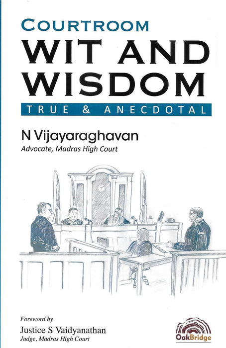 Courtroom Wit and Wisdom: True & Anecdotal