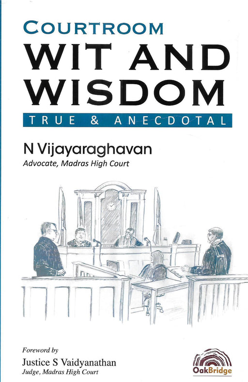 Courtroom Wit and Wisdom: True & Anecdotal