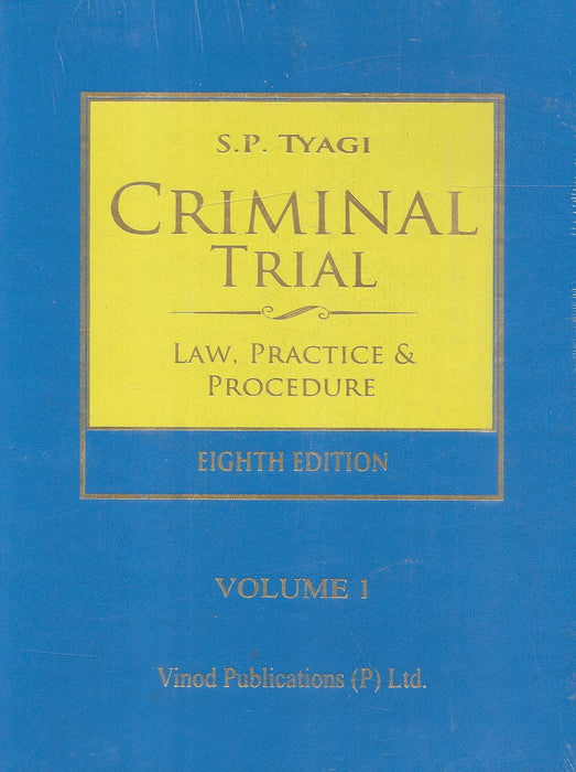 Criminal Trial Law - Practice & Procedure