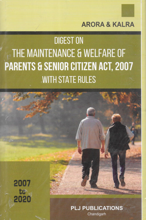 Digest on The Maintenance and Welfare of Parents & Senior Citizens Act 2007 with State Rules