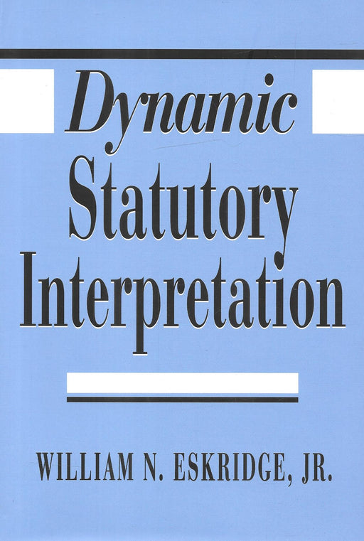 Dynamic Statutory Interpretation