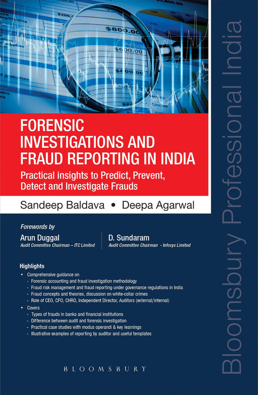 Forensic Investigations and Fraud Reporting in India - Practical insights to Predict, Prevent, Detect and Investigate Frauds