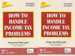 How to Handle Income Tax Problems - AY 2021-2022 (Set of 2 Vols)