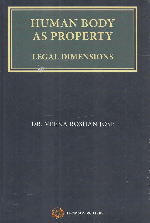 Human Body as Property - Legal Dimensions