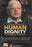 Human Dignity: A Purpose in Perpetuity